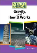 Scientific American: Gravity, and How It Works