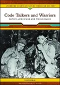 Code Talkers and Warriors: Native Americans and World War II