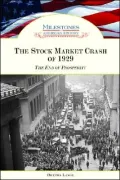 The Stock Market Crash Of 1929: The End of Prosperity