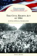The Civil Rights Act Of 1964: An End to Racial Segregation