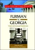 Furman V. Georgia: Cruel and Unusual Punishment