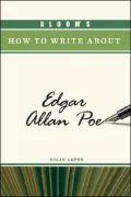 Bloom's How to Write about Edgar Allan Poe