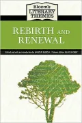 Bloom's Literary Themes: Rebirth and Renewal