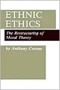 Ethnic Ethics: The Restructuring of Moral Theory