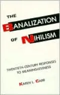 The Banalization of Nihilism