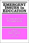 Emergent Issues in Education: Comparative Perspectives
