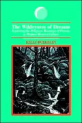 The Wilderness of Dreams: Exploring the Religious Meanings of Dreams in Modern Western Culture