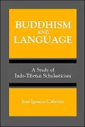 Buddhism and Language: A Study of Indo-Tibetan Scholasticism