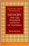 Learning from Experience: Memory and the Teacher's Account of Teaching