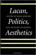 Lacan, Politics, Aesthetics
