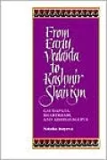 From Early Vedanta to Kashmir Shaivism: Gaudapada, Bhartrhari, and Abhinavagupta