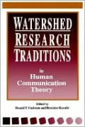 Watershed Research Traditions in Human Communication Theory