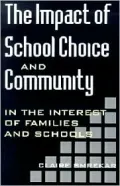 The Impact of School Choice and Community: In the Interest of Families and Schools