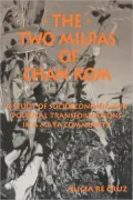 The Two Milpas of Chan Kom: Scenarios of a Maya Village Life