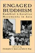 Engaged Buddhism: Buddhist Liberation Movements in Asia