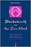 Wordsworth and the Zen Mind: The Poetry of Self-Emptying