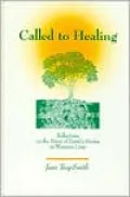 Called to Healing: Reflections on the Power of Earth's Stories in Women's Lives
