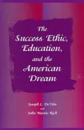 Success Ethic, Education and the American Dream