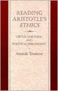 Reading Aristotle's Ethics: Virtue, Rhetoric, and Political Philosophy