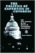 Politics Of Expertise In Congress, The