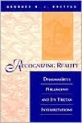 Recognizing Reality: Dharmakirti's Philosophy and it's Tibetan Interpretations