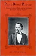 Paschal Beverly Randolph: A Nineteenth-Century Black American Spiritualist, Rosicrucian, and Sex Magician