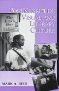 PostNegritude Visual and Literary Culture
