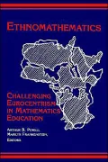 Ethnomathematics: Challenging Eurocentrism in Mathematics Education