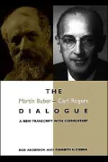 Martin Buber - Carl Rogers Dialogue, The