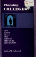 Book cover of Choosing Colleges: How Social Class and Schools Structure Opportunity