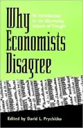 Why Economists Disagree: An Introduction to the Alternative Schools of Thought