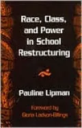 Race, Class, And Power In School Restructuring