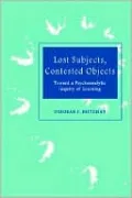 Lost Subjects, Contested Objects