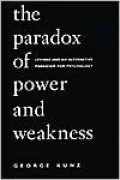 The Paradox of Power and Weakness : Levinas and an Alternative Paradigm for Psychology