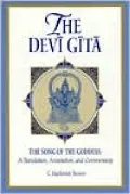 The Devi Gita: The Song of the Goddess: A Translation, Annotation, and Commentary