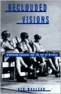 Beclouded Visions: Hiroshima-Nagasaki and the Art of Witness