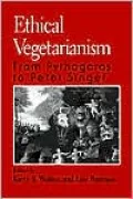 Ethical Vegetarianism: From Pythagoras to Peter Singer
