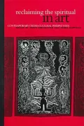 Reclaiming the Spiritual in Art: Contemporary Cross-Cultural Perspectives
