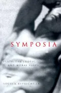 Symposia: Plato, the Erotic, and Moral Value