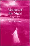 Visions of the Night: Dreams, Religion, and Psychology