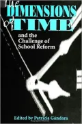 The Dimensions of Time and the Challenge of School Reform