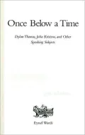 Once below a Time: Dylan Thomas, Julia Kristeva, and Other Speaking Subjects