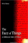 The Face of Things: A Different Side of Ethics