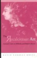 The Recalcitrant Art: Diotima's Letters to Holderlin and Related (SUNY Series in Contemporary Continental Philosophy)