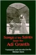Songs of the Saints from the Adi Granth