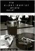 The Experimental Arabic Novel: Postcolonial Literary Modernism in the Levant