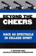 Beyond the Cheers: Race as Spectacle in College Sport