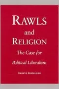 Rawls and Religion: The Case for Politcal Liberalism