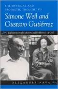 The Mystical and Prophetic Thought of Simone Weil and Gustavo Gutierrez