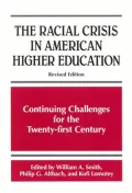 Racial Crisis in American Higher Education: Continuing Challenges for the Twenty-First Century